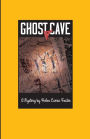 Ghost Cave