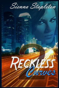 Title: Reckless Curves 2, Author: Sienna Stapleton