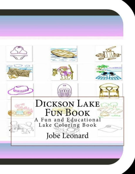 Dickson Lake Fun Book: A Fun and Educational Lake Coloring Book