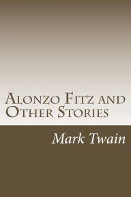 Alonzo Fitz: and Other Stories