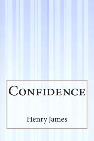 Title: Confidence, Author: Henry James