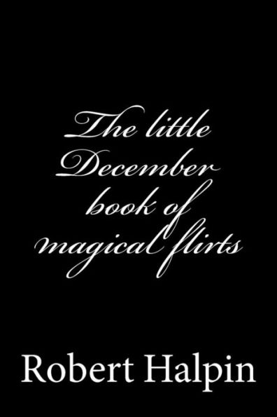 The little December book of magical flirts