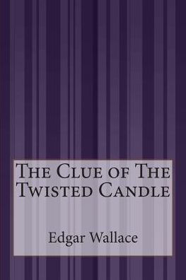 The Clue of The Twisted Candle