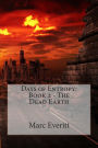 Days of Entropy: Book 2 - The Dead Earth