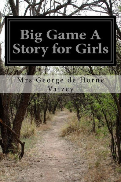 Big Game A Story for Girls
