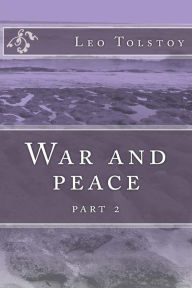 Title: War and peace: part 2, Author: Leo Tolstoy