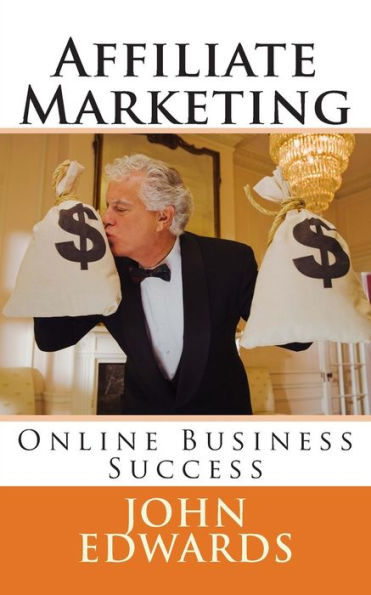 Affiliate Marketing: Online Business Success