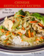 Chinese Restaurant Recipes for the Home Cook
