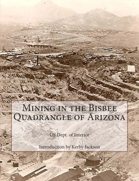 Mining in the Bisbee Quadrangle of Arizona