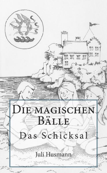 Die magischen Bälle: Das Schicksal