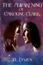 The Awakening of Caroline Clark