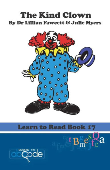 The Kind Clown: Learn to Read Book 17