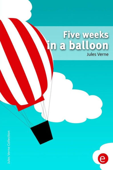 Five weeks in a balloon