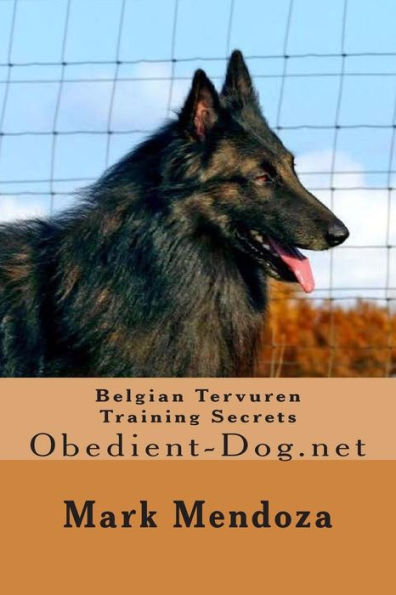 Belgian Tervuren Training Secrets: Obedient-Dog.net