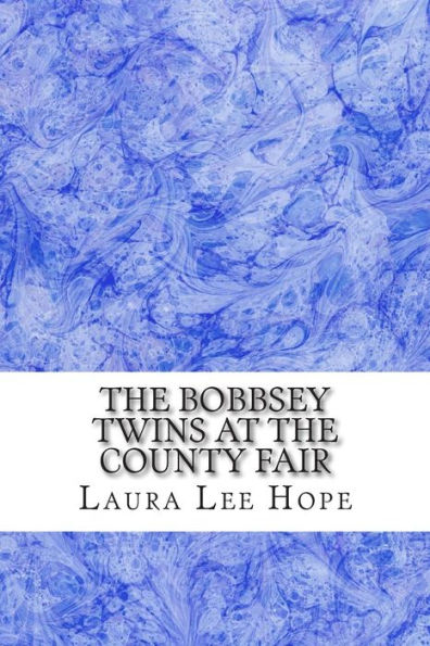The Bobbsey Twins at County Fair: (Children's Classics Collection)
