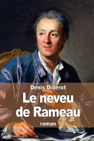 Title: Le neveu de Rameau, Author: Denis Diderot