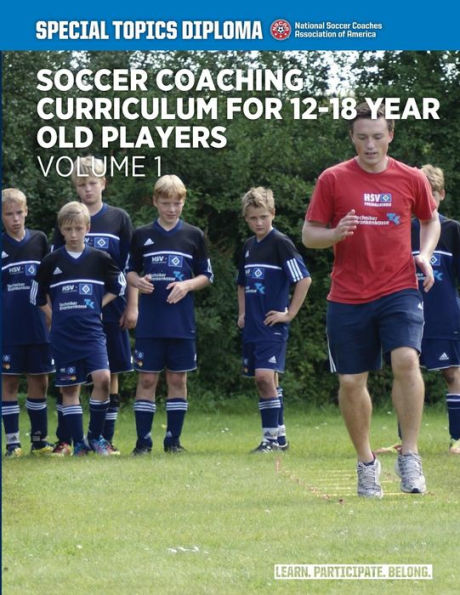 Soccer Coaching Curriculum for 12-18 year old players - volume 1