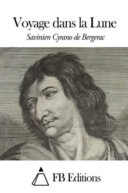 Voyage dans la Lune by Savinien Cyrano de Bergerac, Paperback | Barnes ...