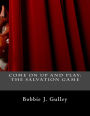 Come On Up And Play: The Salvation Game