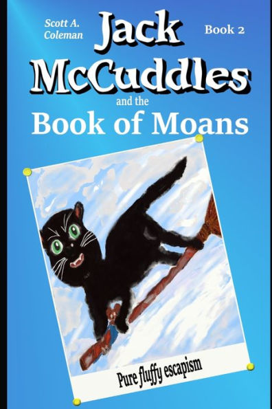 Jack McCuddles and The Book of Moans