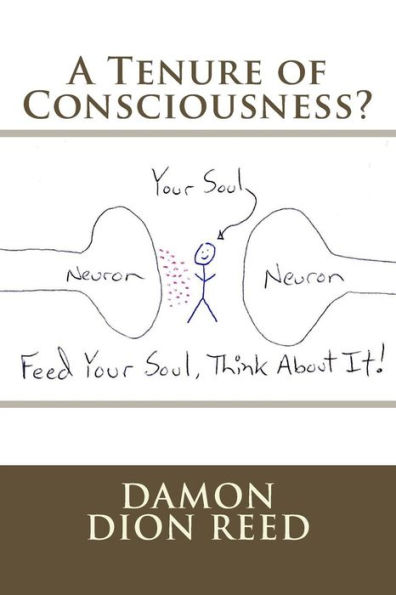 A Tenure of Consciousness?