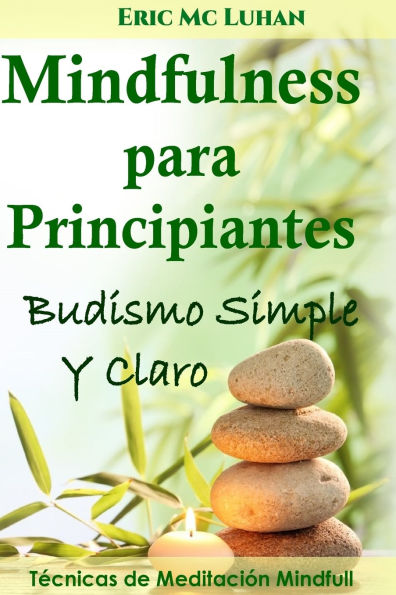 Mindfulness para principiantes: Budismo simple y claro