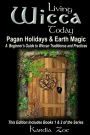 Living Wicca Today Pagan Holidays & Earth Magic: A Beginner's Guide to Traditions and Practices