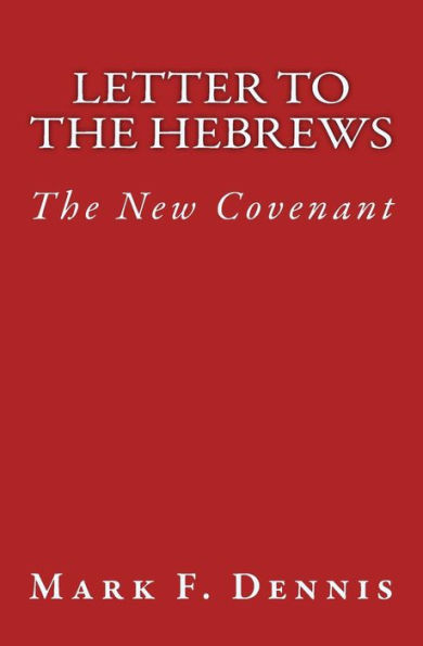 Letter to the Hebrews: The New Covenant