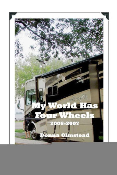 My World Has Four Wheels 2006-2007