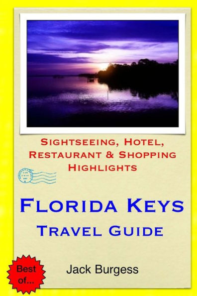 Florida Keys Travel Guide: Sightseeing, Hotel, Restaurant & Shopping Highlights