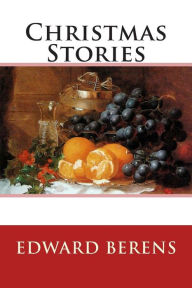 Title: Christmas Stories, Author: Edward Berens