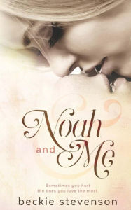Title: Noah and Me, Author: Beckie Stevenson