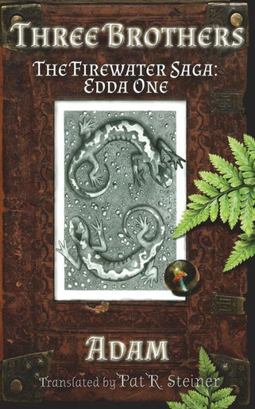 Three Brothers: The Firewater Saga: Edda One