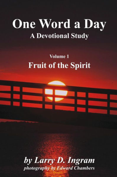 One Word a Day A Devotional Study - volume 1 Fruit of the Spirit