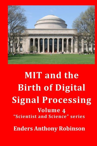 MIT and the Birth of Digital Signal Processing