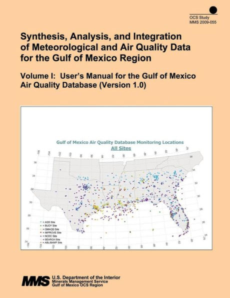 Volume I: User?s Manual for the Gulf of Mexico Air Quality Database (Version 1.0)