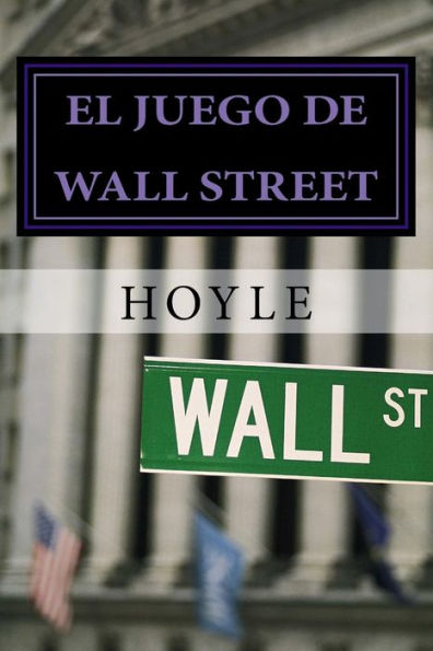 El juego de Wall Street: y cÃ¯Â¿Â½mo jugarlo con Ã¯Â¿Â½xito