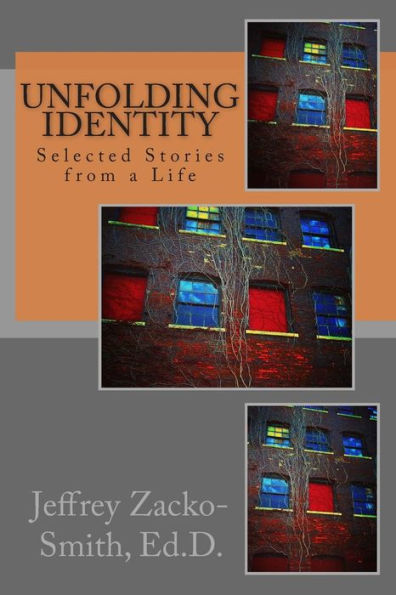 Unfolding Identity: Selected Stories from a Life