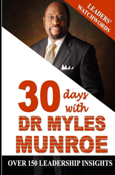 Leaders' Watchwords: 30 Days With Dr. Myles Munroe