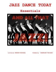 Title: Jazz Dance Today Essentials: The $6 Dance Series, Author: Kimberly Chandler-Vaccaro