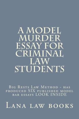 Sample High School Essay A Model Murder Essay For Criminal Law Students Big Rests Law Method Has Produced After High School Essay also Thesis Statement For Friendship Essay A Model Murder Essay For Criminal Law Students Big Rests Law Method Yellow Wallpaper Essay