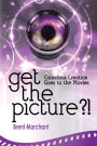 Get the Picture?!: Conscious Creation Goes to the Movies