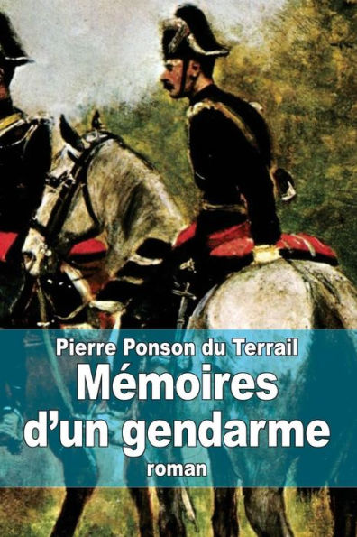 Mï¿½moires d'un gendarme