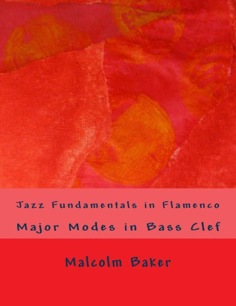 Jazz Fundamentals in Flamenco: Major Modes in Bass Clef