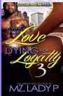 Living for Love and Dying for Loyalty 3