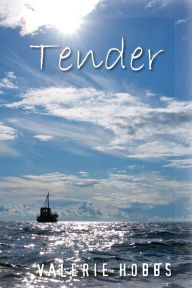 Title: Tender, Author: Valerie Hobbs