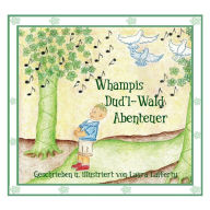 Title: Whampis Dud'l-Wald Abenteuer, Author: Laura Lafferty