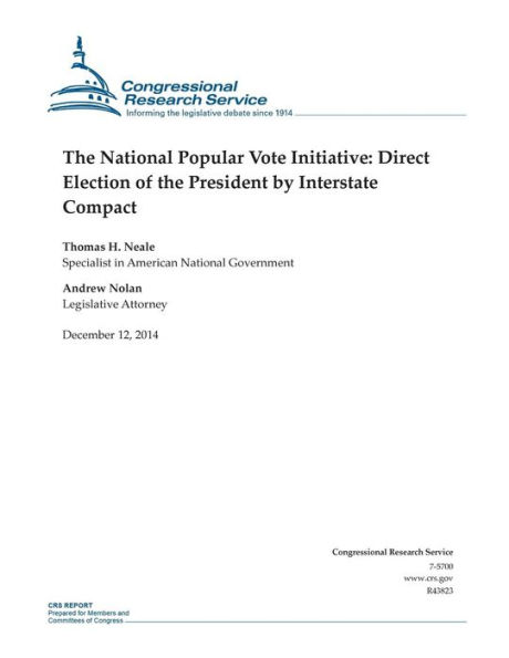 The National Popular Vote Initiative: Direct Election of the President by Interstate Compact