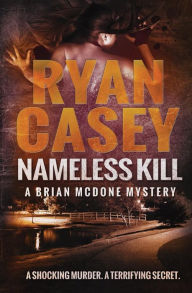 Title: Nameless Kill, Author: Ryan Casey