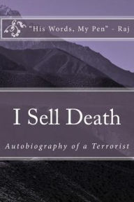 I Sell Death: Autobiography of a Terrorist